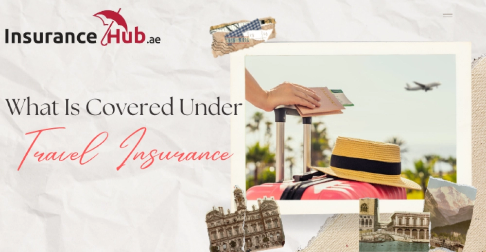 What Is Covered Under Travel Insurance?