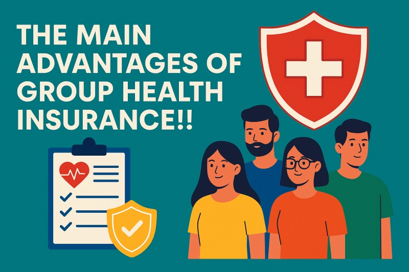 The Main Advantages Of Group Health Insurance!!