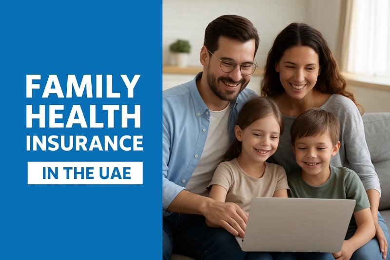 UAE Family Health Insurance: Coverage, Premiums & Smart Savings